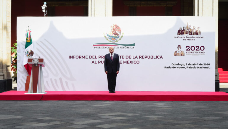 05-04-2020 INFORME DEL PRESIDENTE DE LA REPUBLICA AL PUEBLO DE MEXICO FOTO 01